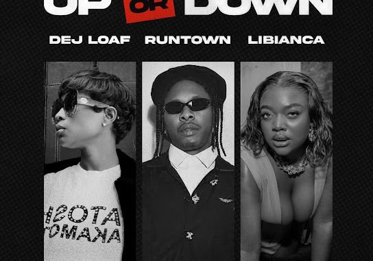 DeJ Loaf, Runtown & Libianca – Up Or Down