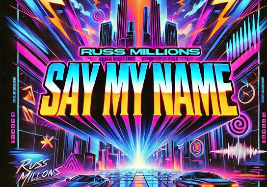 Russ Millions – Say My Name