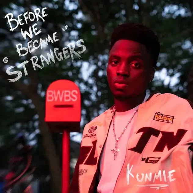 ALBUM: Kunmie  Before We Became Strangers EP Mp3 Download