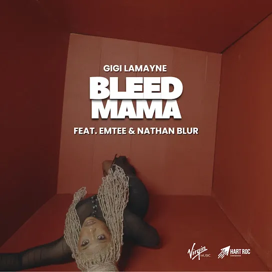 Gigi Lamayne  BLEED MAMA ft NATHAN BLUR & EMTEE Mp3 Download