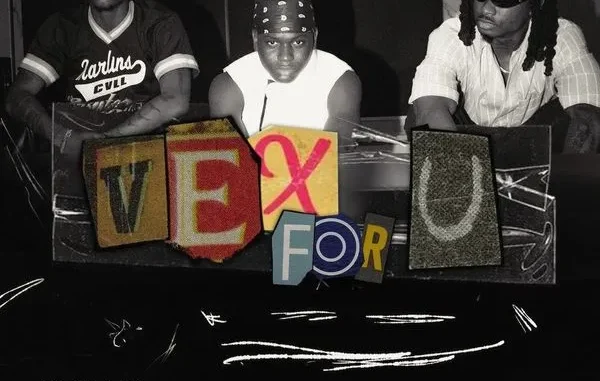 Lil Kesh  Vex For U Ft. Fireboy DML & Ayo Maff Mp3 Download